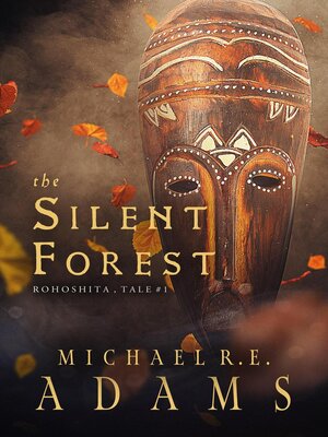 cover image of The Silent Forest (Rohoshita, Tale #1)